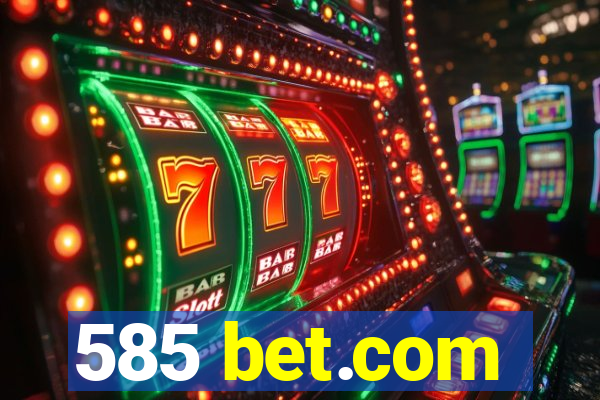 585 bet.com